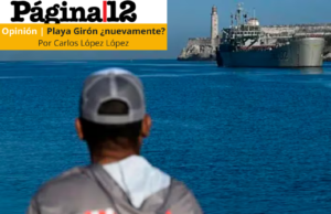 Compartimos la nota: «Playa Girón ¿nuevamente?»