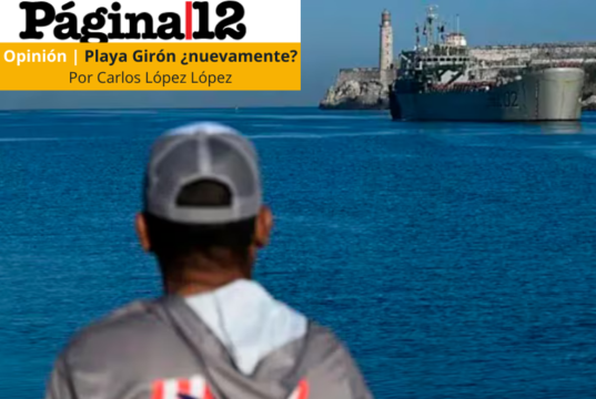 Compartimos la nota: «Playa Girón ¿nuevamente?»