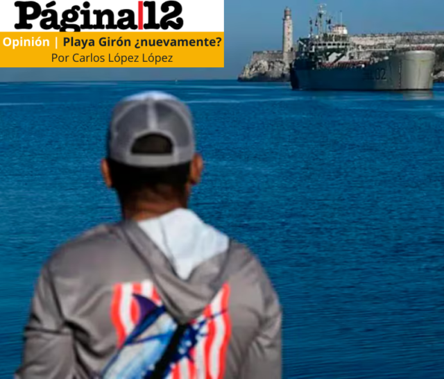 Compartimos la nota: «Playa Girón ¿nuevamente?»