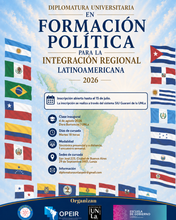 Abre la inscripción a la Diplomatura Universitaria en Formación Política para la Integración Regional Latinoamericana – Cohorte 2026